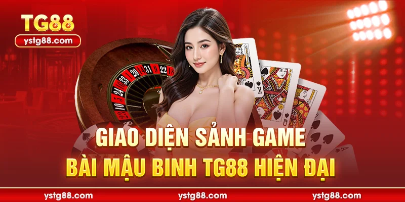 Giao diện sảnh game bài mậu binh tg88 hiện đại
